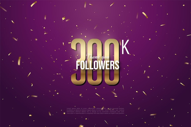 Vector thank you so much 300k followers with illustration of gold numbers and spots.