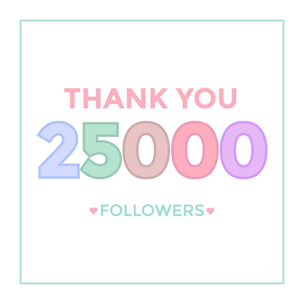 Thank you template for social media 25k followers, subscribers, like. 25000 followers