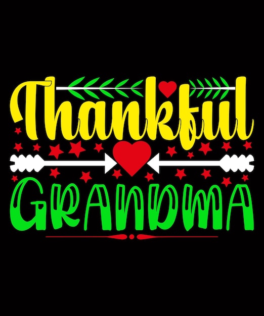 Vector thankful grandma quotes t-shirt design. the best  thanks giving quotes t-shirt design.