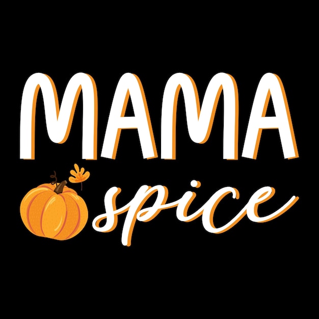 Thankful Mama - Fall T-shirt Design