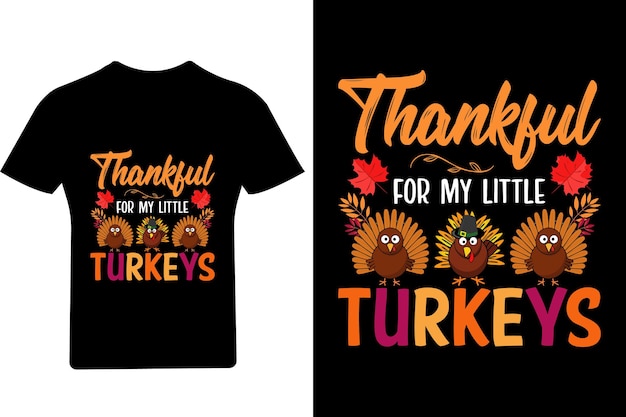 Thankful for my little turkeys Tシャツ、感謝祭Tシャツ、ターキーシャツ、