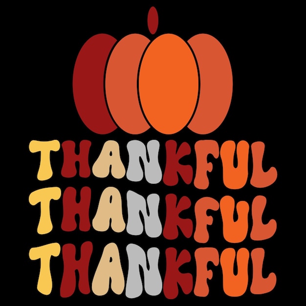 Vector thankful pumpkin, thanksgiving t-shirt design