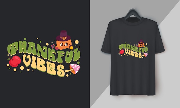 Thankful vibes fall thanksgiving day special tshirt design vector festival holidays orange