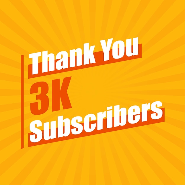 Vector thanks 3k subscribers 3000 subscribers celebration modern colorful design