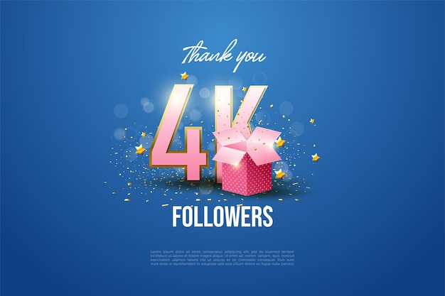 Thanks to the 4k followers the number illustration and gift box