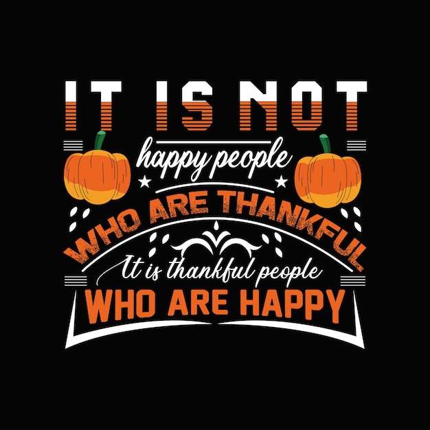 Vector thanks giving day t-shirt design