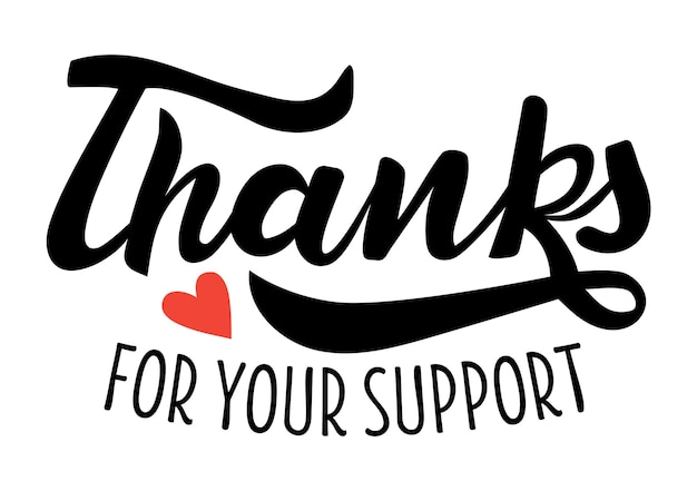 Thanks for your support hand lettering