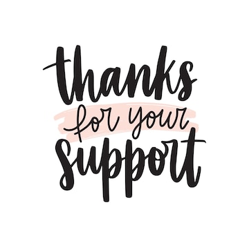 thank you for your help and support