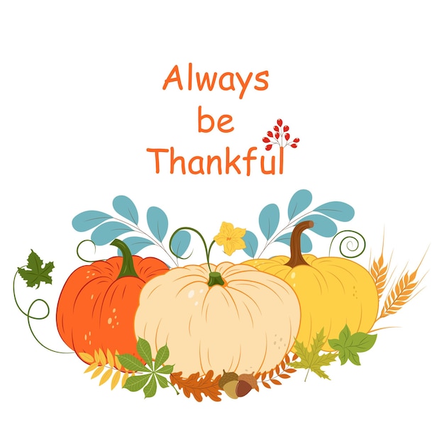 Thanksgiving-dagkaart. Wees altijd dankbaar. Dankjewel gefeliciteerd.