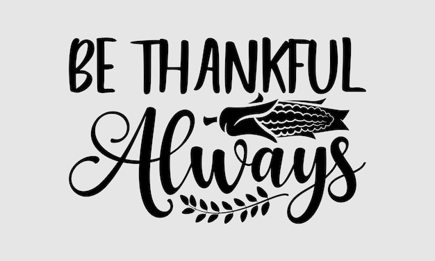 Vector thanksgiving svg ontwerp handgetekende vector illustratie t-shirts en tassen posters