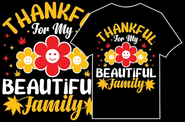 ベクトル 感謝祭の t シャツのデザイン。私の美しい家族に感謝