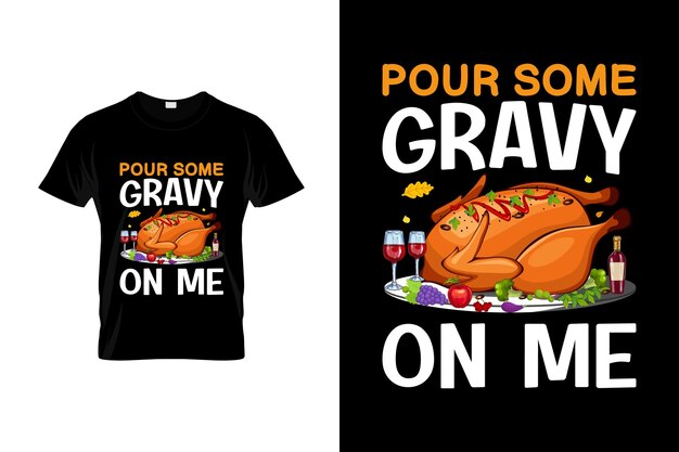 Vector thanksgiving t-shirt design or thanksgiving  poster design or
 thanksgiving  shirt design