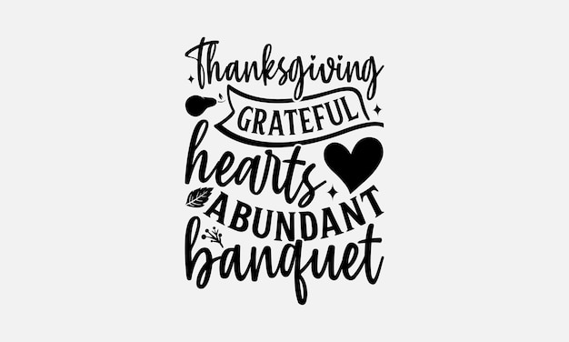 Thanksgiving t-shirt design thanksgiving quotes file calligrafia design grafico