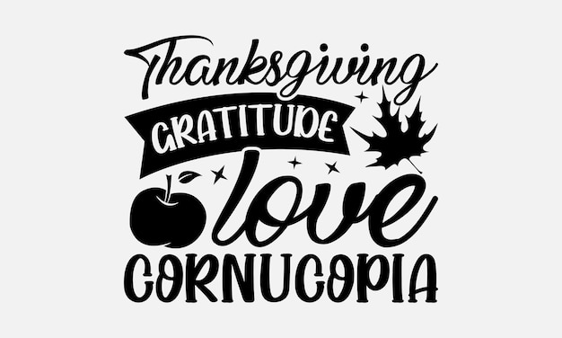 Thanksgiving Tshirt Design Thanksgiving Quotes File Calligraphy Graphic Design