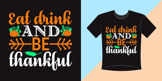 Vector thanksgiving typography t-shirt, lettering poster, trending shirt, banner, background design