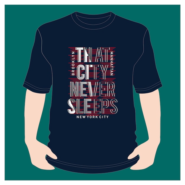 Vector that city never sleeps slogan typography t shirt design