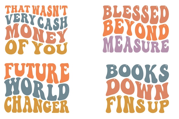 That Wasn't Very Cash Money of You Future World Changer Books Down Fins Up retro wavy SVG Tshirt