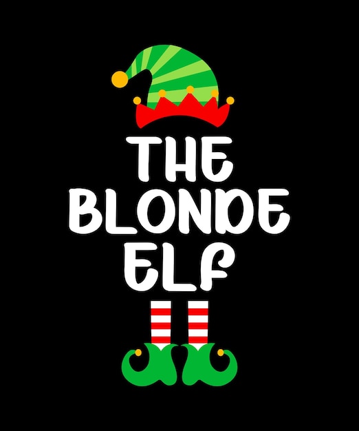 Vector the blonde elf merry christmas shirt print sjabloon grappig xmas kerstman shirt ontwerp