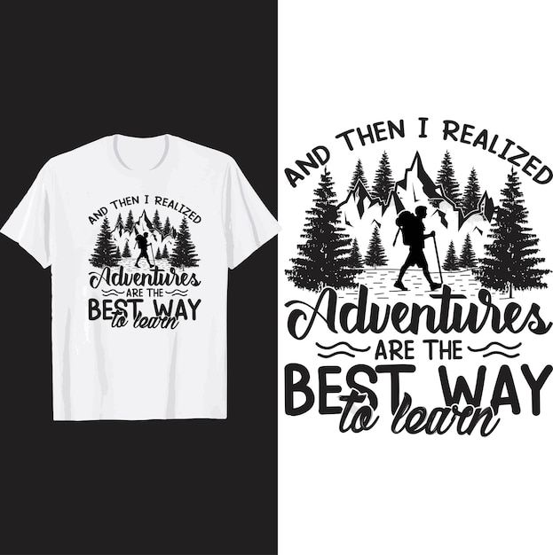 And then i realized adventures are the best way to learn t shirt design.