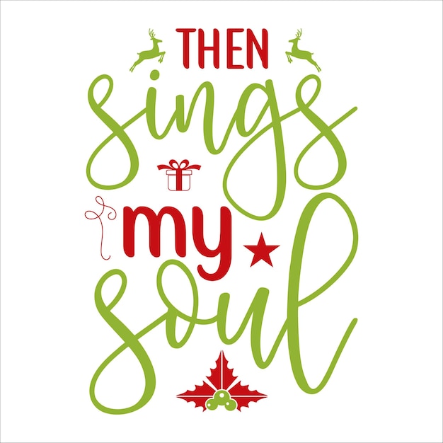 Then sings my soul