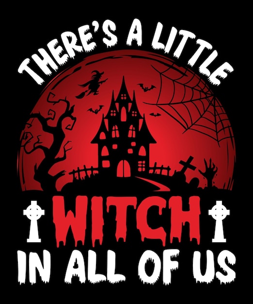 There's a little witch in all of us ハロウィーン t シャツ デザイン、ベクトル グラフィック デザイン