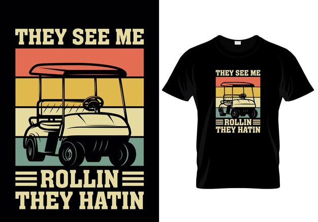 Vettore they see me rollin they hatin t-shirt disegno illustrazione vettoriale