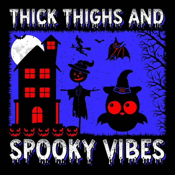 Vector thick thighs and spooky vibes halloween tshirt design vector graphic svg