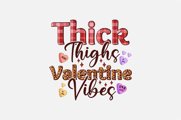 Толстые бедра Valentine Vibes Сублимационная футболка Дизайн