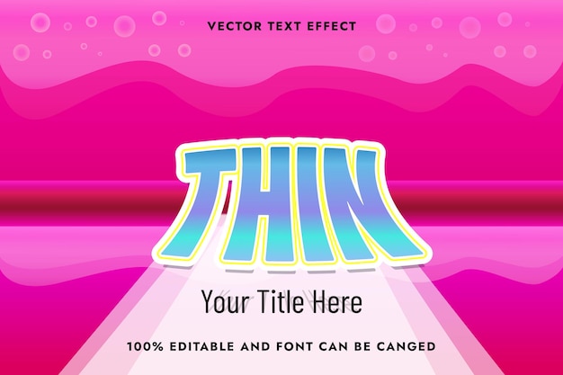 Thin editable text effect