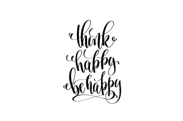 Think happy be happy motivational and inspirational quote typography printable wall art