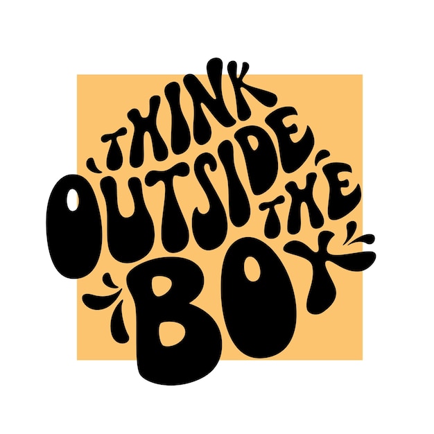 Vector think outside the box hand lettering