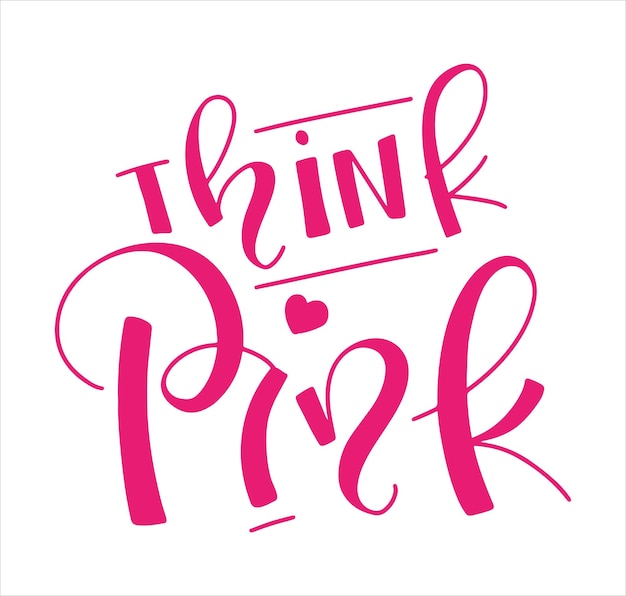 Think pink vector illustration with lettering