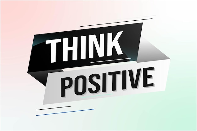 think positive word concept vector illustration with lines modern futuristic 3d style