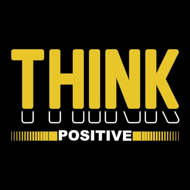 think positive