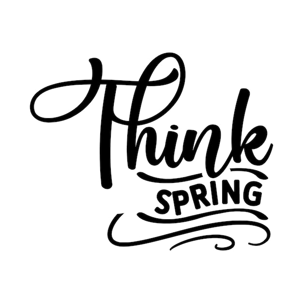 Think spring svg Spring svg design Spring Quotes design свободный вектор