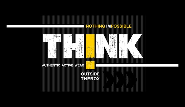 think typography t-shirt design vector