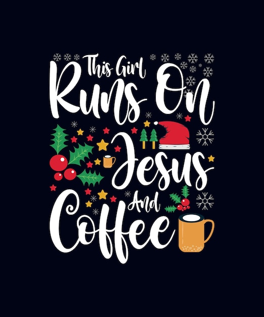 Questa ragazza corre su gesù e caffè poster di natale e t-shirt design