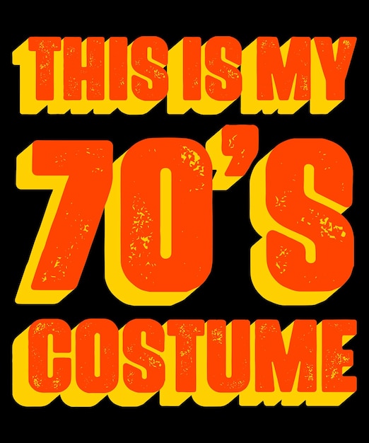 Vector this is my 70s costume funny retro vintage lettering tshirt