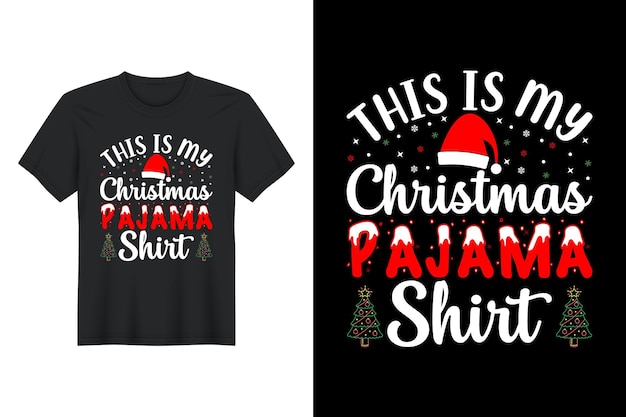 This Is My Christmas Pajama T-Shirt This Is My Christmas Pajama T-Shirt