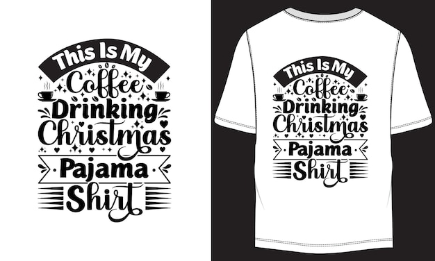 これは私のコーヒーを飲むクリスマスパジャマシャツ ベクターTシャツデザイン