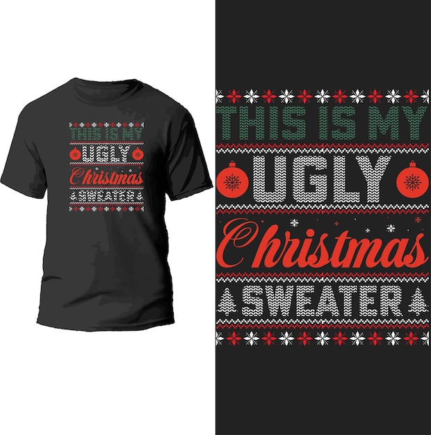 this is my ugly christmas sweater t shirt design.