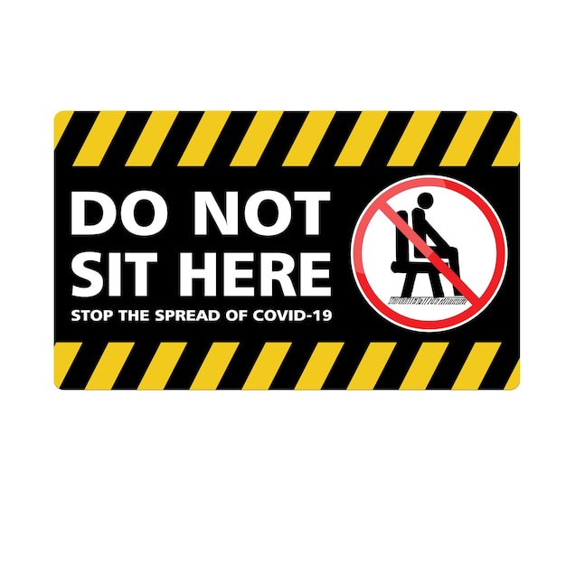 This is do not sit here sticker and sign vector