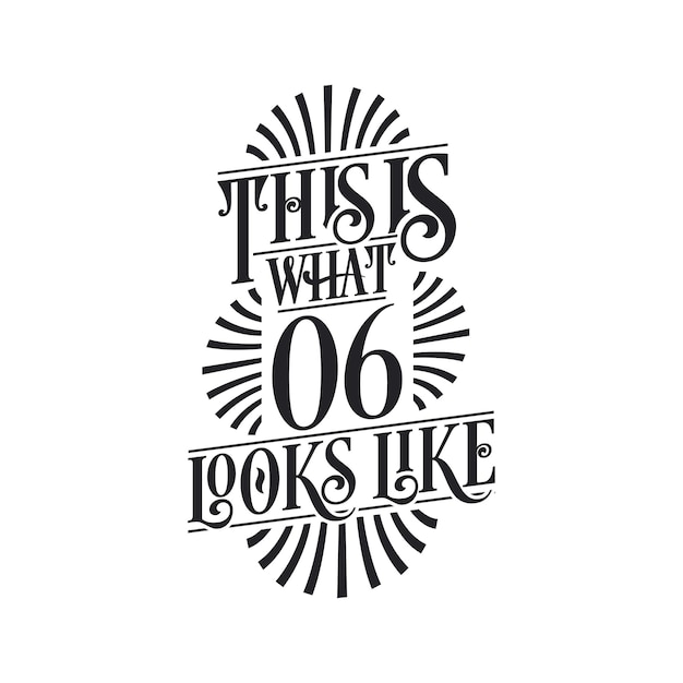 This is what 60 looks like 60th birthday quote design