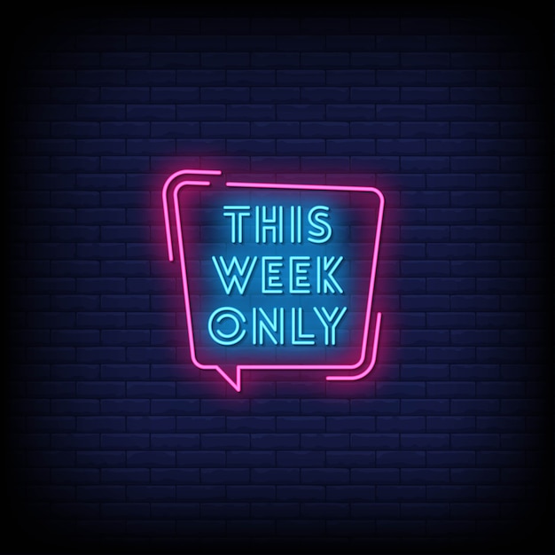 This Week Only Neon Signs Style Text  