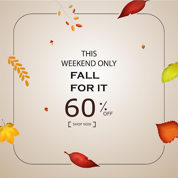 This weekend fall for it Happy Autumn sale banner poster up to 60 off