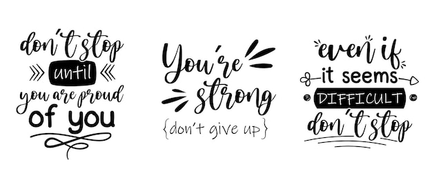 Three motivational lettering Fully editable and easy customization