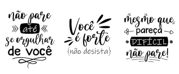 Vector three motivational phrases in brazilian portuguese translation do not stop until you are proud of you you are strong do not give up even if is seems difficult do not stop