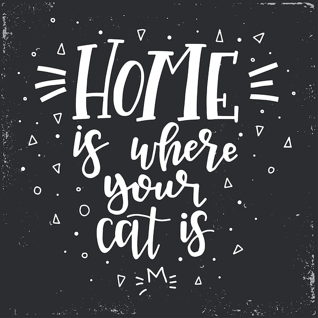 Thuis is waar je kat is handgetekende typografie poster. conceptuele handgeschreven zin home and family, handgeschreven kalligrafisch ontwerp. belettering.