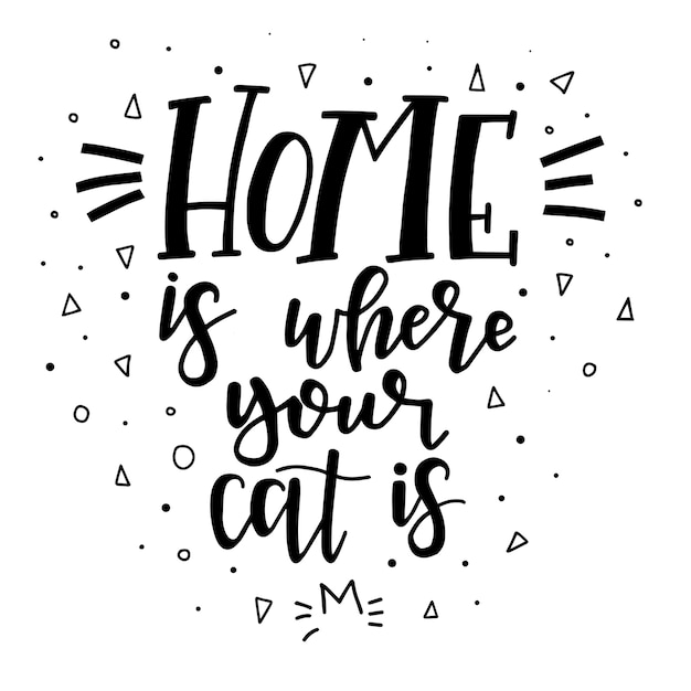 Thuis is waar je kat is handgetekende typografie poster. conceptuele handgeschreven zin home and family