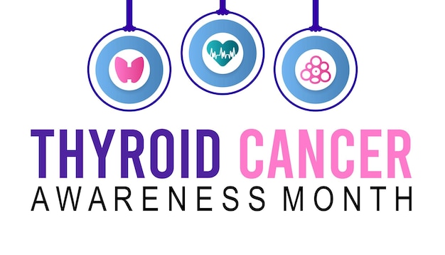 Vector thyroid cancer awareness month is observed every year in september healthcare and world cancer